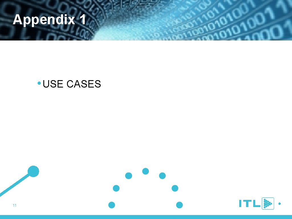 Appendix 1 • USE CASES 11 