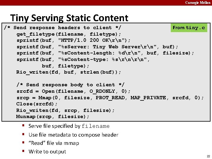 Carnegie Mellon Tiny Serving Static Content /* Send response headers to client */ From