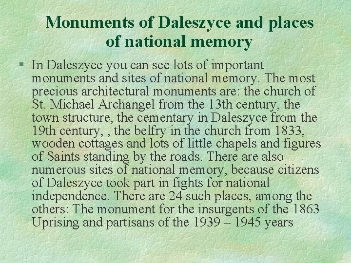 Monuments of Daleszyce and places of national memory § In Daleszyce you can see