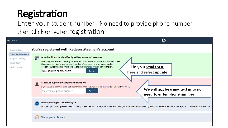 Registration Enter your student number - No need to provide phone number then Click