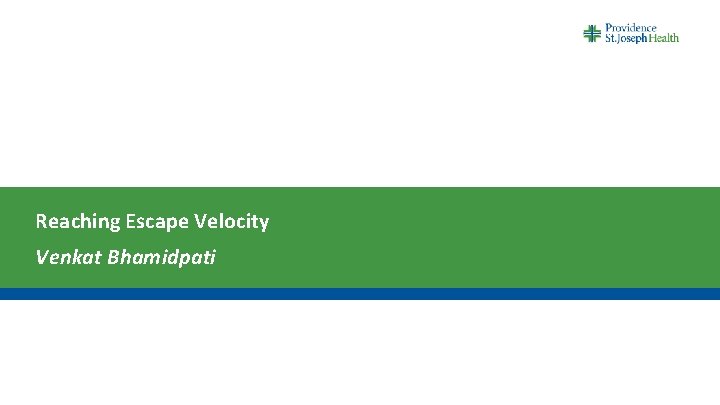 Reaching Escape Velocity Venkat Bhamidpati 