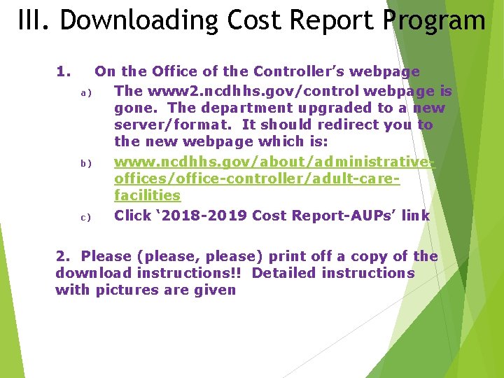 III. Downloading Cost Report Program 1. On the Office of the Controller’s webpage a)