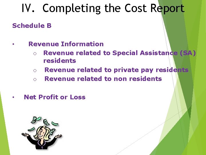 IV. Completing the Cost Report Schedule B • • Revenue Information o Revenue related