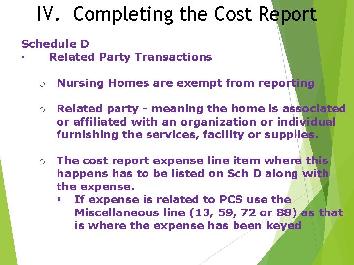 IV. Completing the Cost Report Schedule D • Related Party Transactions o Nursing Homes