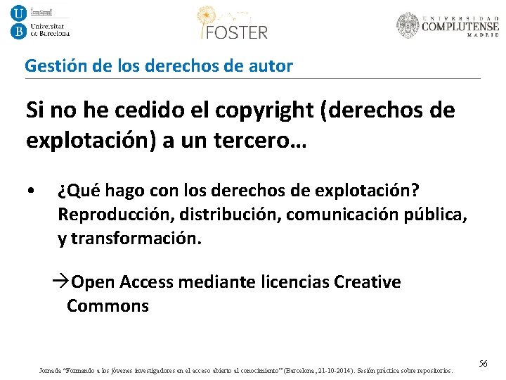 Gestión de los derechos de autor Si no he cedido el copyright (derechos de