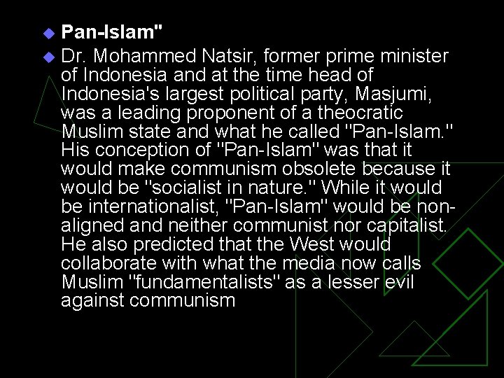 Pan-Islam" u Dr. Mohammed Natsir, former prime minister of Indonesia and at the time