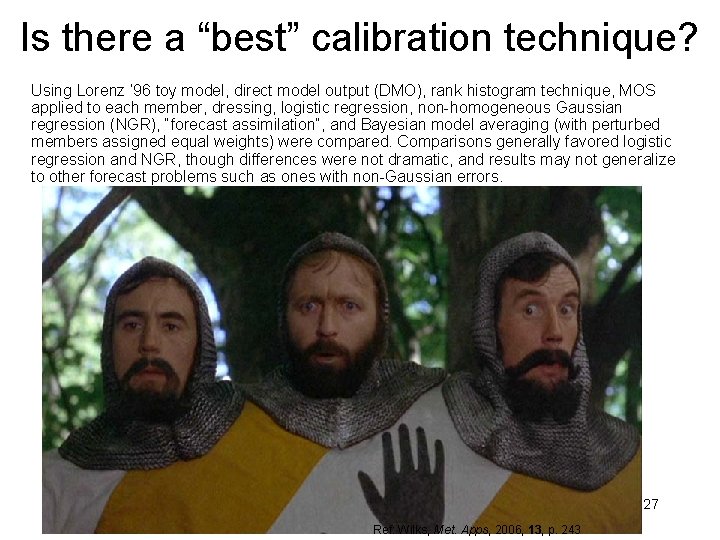 Is there a “best” calibration technique? Using Lorenz ‘ 96 toy model, direct model