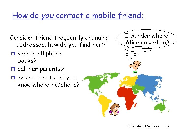How do you contact a mobile friend: Consider friend frequently changing addresses, how do