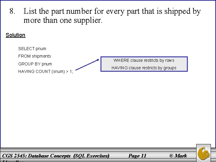 8. List the part number for every part that is shipped by more than