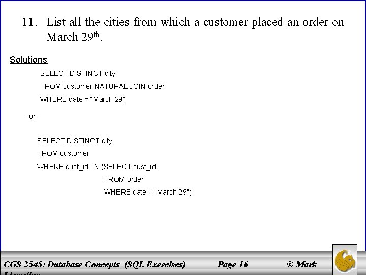 11. List all the cities from which a customer placed an order on March