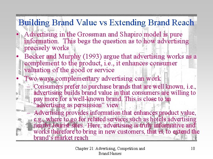 Building Brand Value vs Extending Brand Reach • Advertising in the Grossman and Shapiro