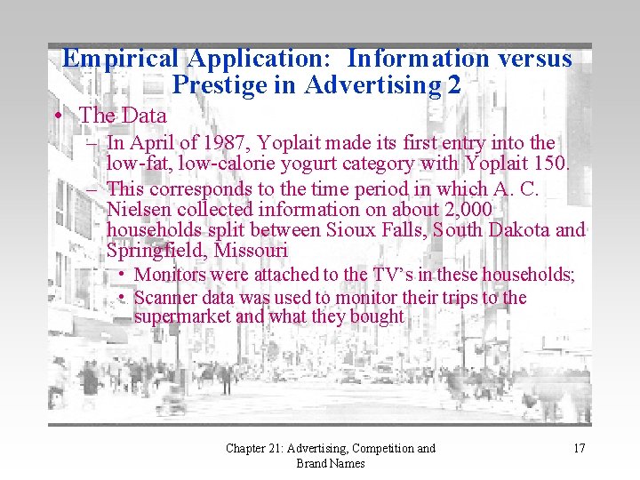 Empirical Application: Information versus Prestige in Advertising 2 • The Data – In April