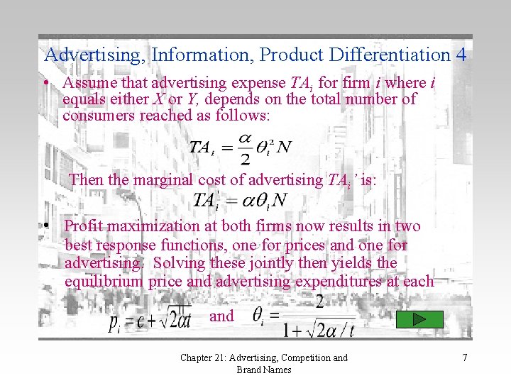 Advertising, Information, Product Differentiation 4 • Assume that advertising expense TAi for firm i