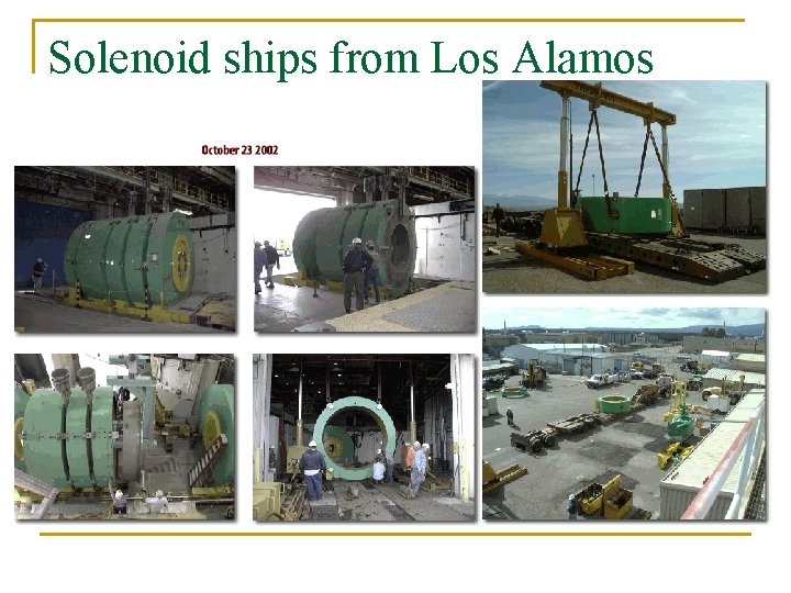 Solenoid ships from Los Alamos 
