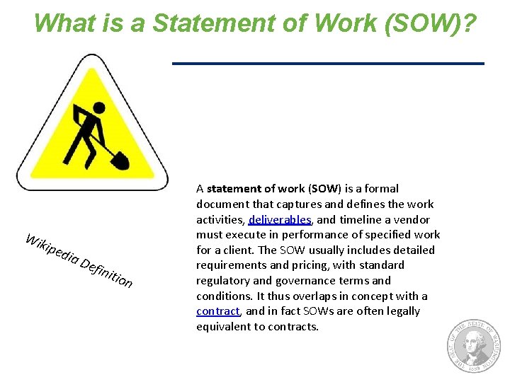 What is a Statement of Work (SOW)? Wik iped ia D efin itio n