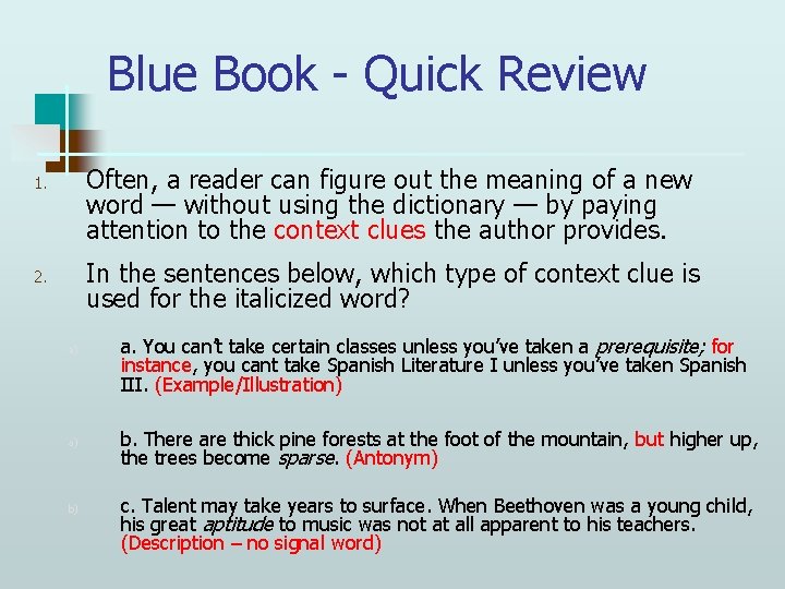 Blue Book - Quick Review Often, a reader can figure out the meaning of