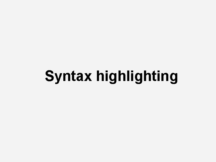Syntax highlighting 