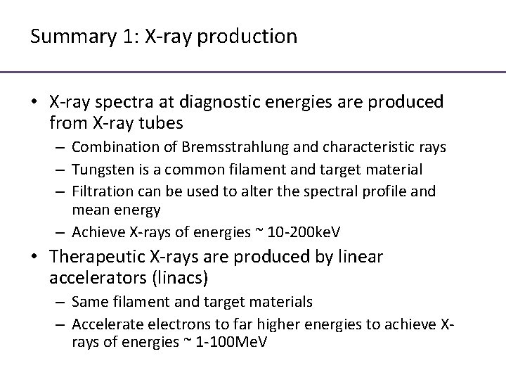 Lecture 9 Ionising Radiation Generation Dr Sarah Bohndiek