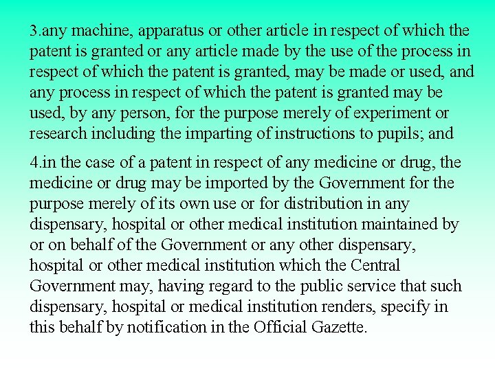 3. any machine, apparatus or other article in respect of which the patent is