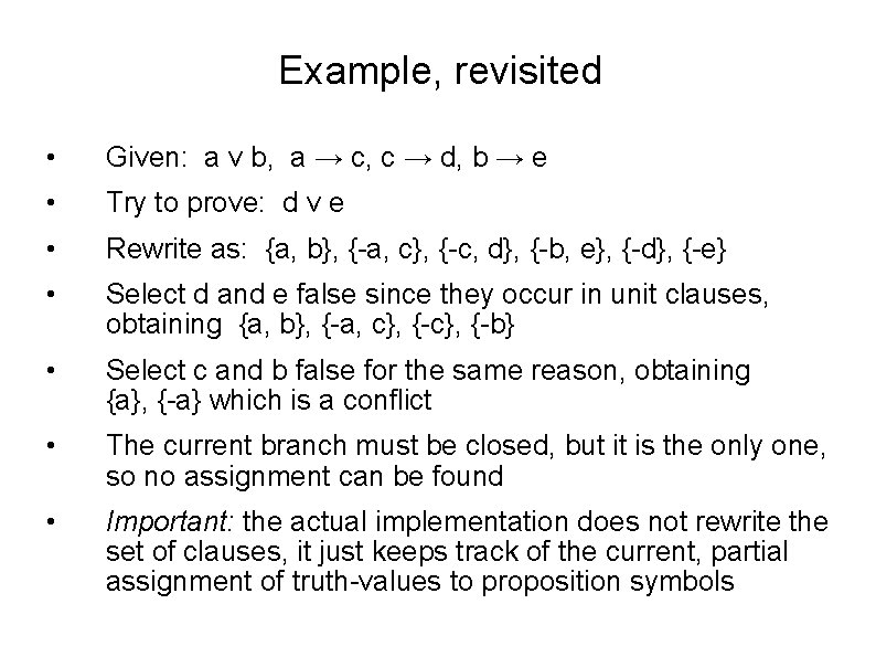 Example, revisited • Given: a v b, a → c, c → d, b
