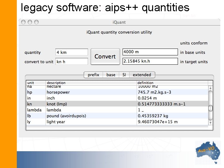 legacy software: aips++ quantities • • Java Web. Service running on Linux host JNI