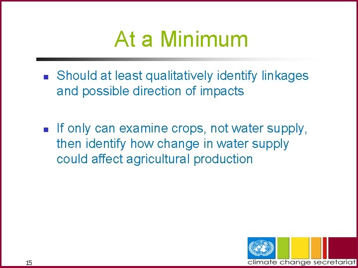 At a Minimum n n 15 Should at least qualitatively identify linkages and possible