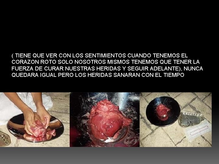( TIENE QUE VER CON LOS SENTIMIENTOS CUANDO TENEMOS EL CORAZON ROTO SOLO NOSOTROS