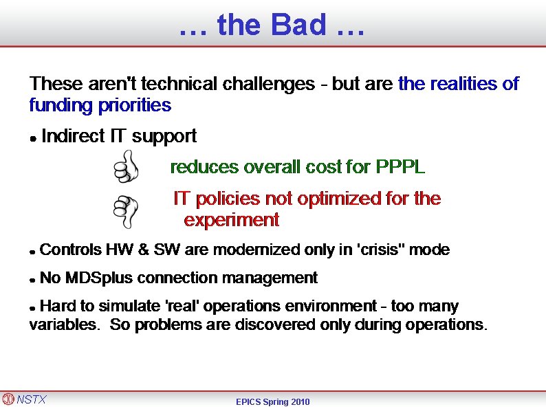 … the Bad … NSTX EPICS Spring 2010 