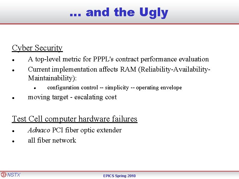 … and the Ugly Cyber Security A top-level metric for PPPL's contract performance evaluation