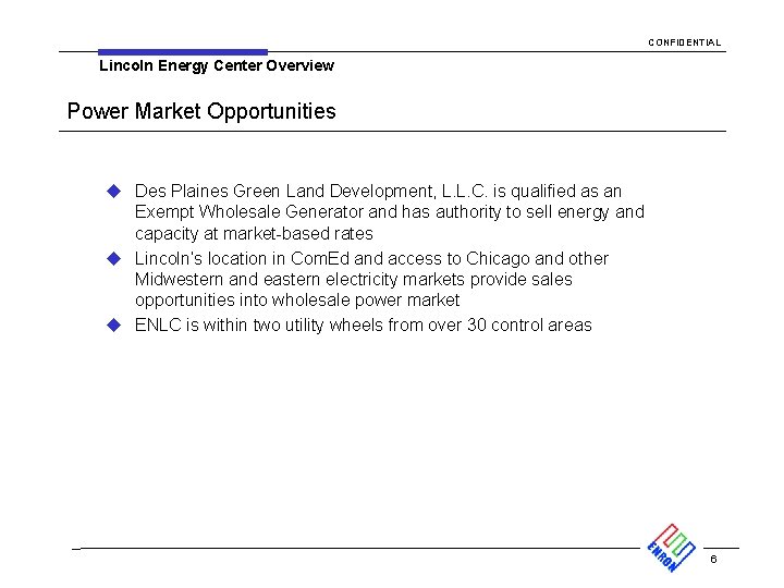 CONFIDENTIAL Lincoln Energy Center Overview Power Market Opportunities u Des Plaines Green Land Development,