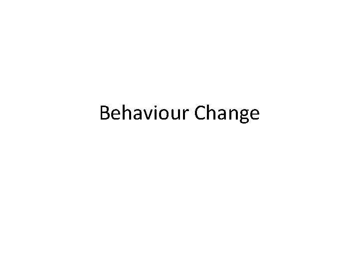 Behaviour Change 