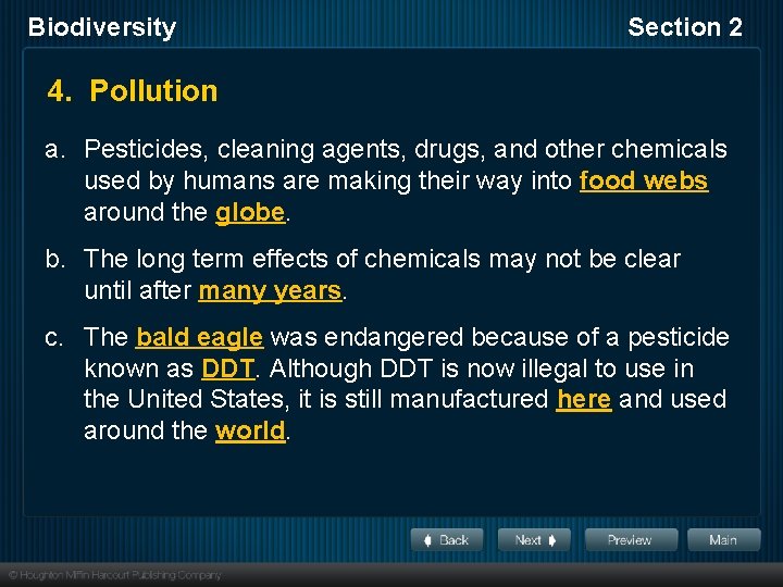 Biodiversity Section 2 4. Pollution a. Pesticides, cleaning agents, drugs, and other chemicals used