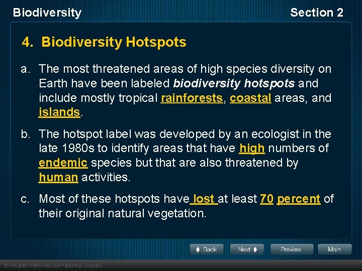 Biodiversity Section 2 4. Biodiversity Hotspots a. The most threatened areas of high species