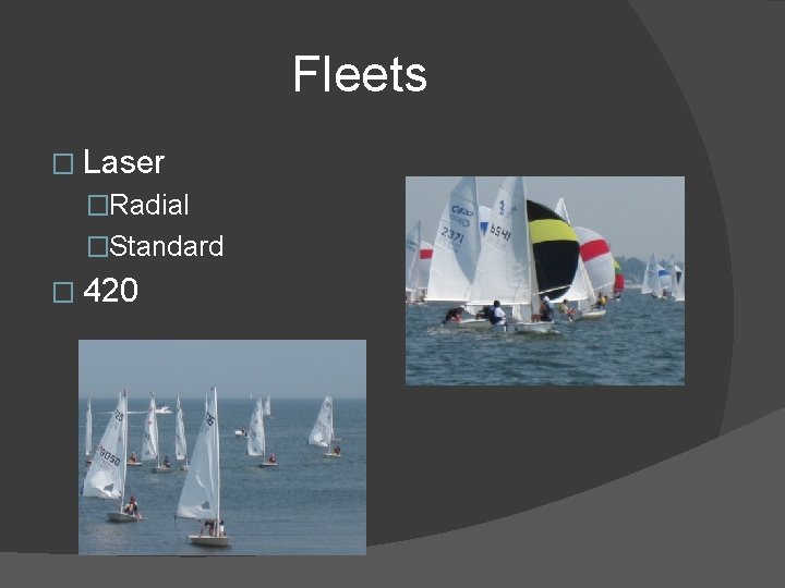 Fleets � Laser �Radial �Standard � 420 