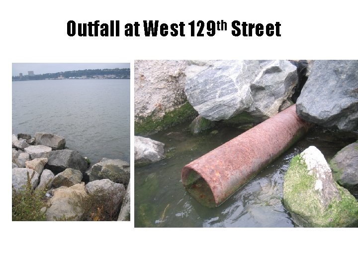 Outfall at West 129 th Street 