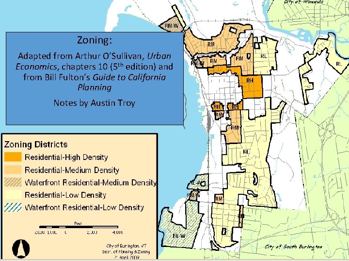 Zoning: Adapted from Arthur O’Sullivan, Urban Economics, chapters 10 (5 th edition) and from