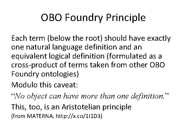 OBO Foundry Principle Each term (below the root) should have exactly one natural language