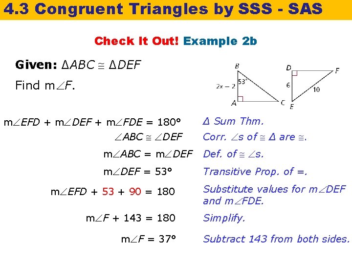 4. 3 Congruent Triangles by SSS - SAS Check It Out! Example 2 b