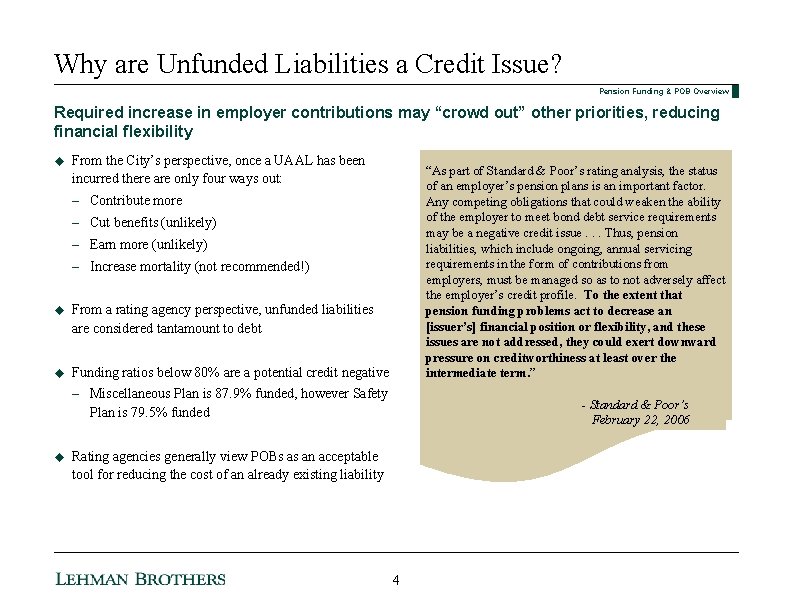 Why are Unfunded Liabilities a Credit Issue? Pension Funding & POB Overview Required increase