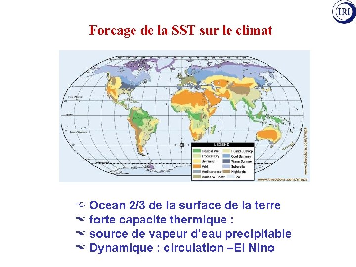 Forcage de la SST sur le climat E Ocean 2/3 de la surface de