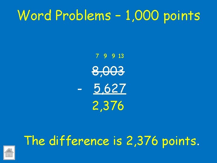 Word Problems – 1, 000 points 7 9 9 13 8, 003 - 5,