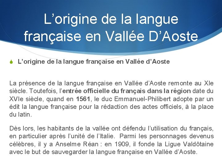 L’origine de la langue française en Vallée D’Aoste S L’origine de la langue française