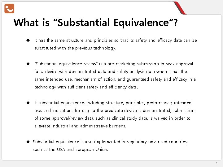 What is “Substantial Equivalence”? u It has the same structure and principles so that