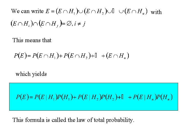 We can write This means that which yields This formula is called the law