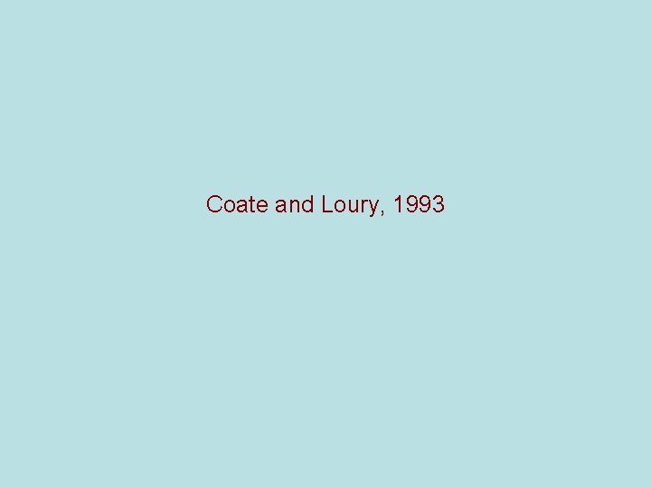 Coate and Loury, 1993 