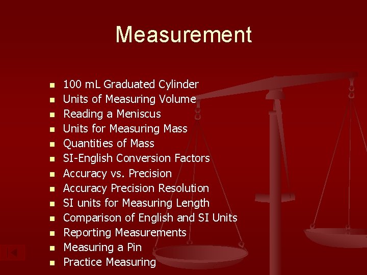 Measurement n n n n 100 m. L Graduated Cylinder Units of Measuring Volume