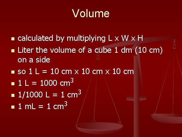 Volume n n n calculated by multiplying L x W x H Liter the