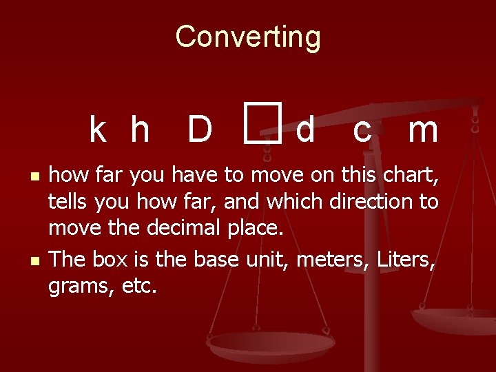 Converting k h D n n d c m how far you have to