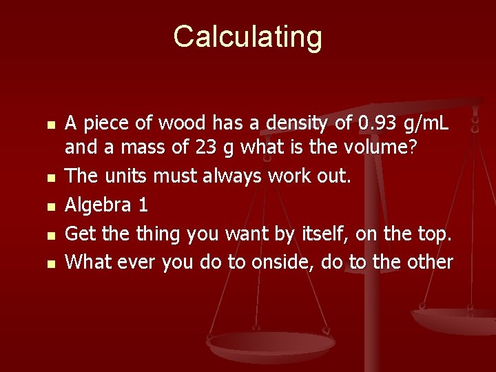 Calculating n n n A piece of wood has a density of 0. 93