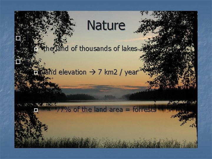  Nature T the land of thousands of lakes land elevation 7 km 2